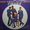 Smokey Robinson And The Miracles* - Four In Blue