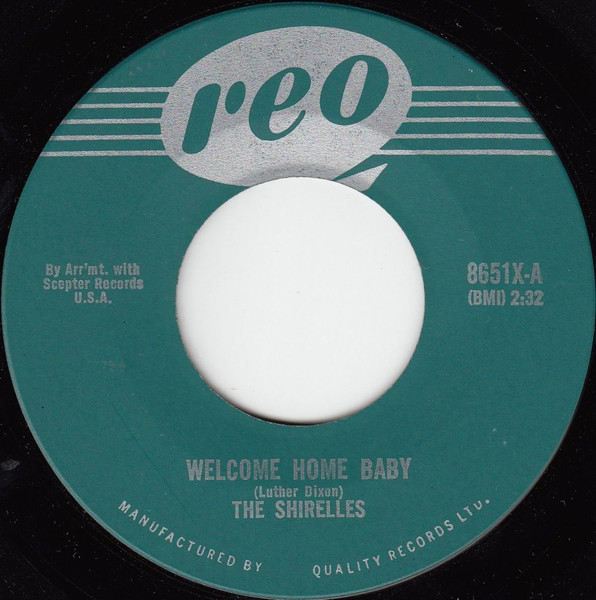 The Shirelles – Welcome Home Baby / Mama, Here Comes The