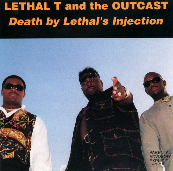 Lethal T. And The Outcast – Death By Lethal's Injection (1994, CD