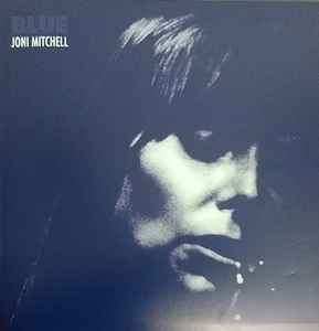 Joni Mitchell – Blue (2021, Vinyl) - Discogs