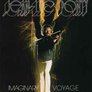 Imaginary voyage / Jean-Luc Ponty, vl elec. & org. | Ponty, Jean-Luc. Vl elec. & org.