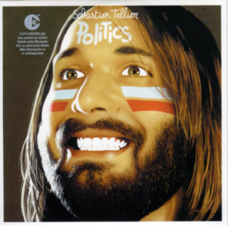 Sebastien Tellier - Politics | Releases | Discogs