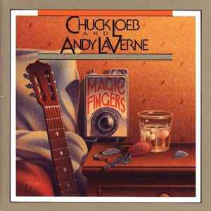 Magic Fingers - Chuck Loeb And Andy LaVerne