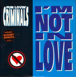 Fun Lovin' Criminals – I'm Not In Love (1997, Vinyl) - Discogs