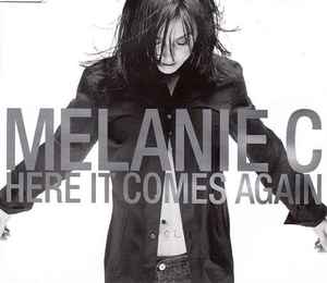 Here It Comes Again - Melanie C