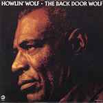 Howlin' Wolf - The Back Door Wolf | Releases | Discogs