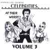 Various - Francis E. Dec Presents - Celebrities... At Their Worst! (Volume 3)