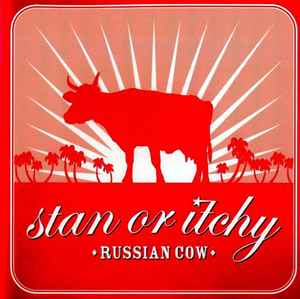 Stan Or Itchy - Russian Cow album cover
