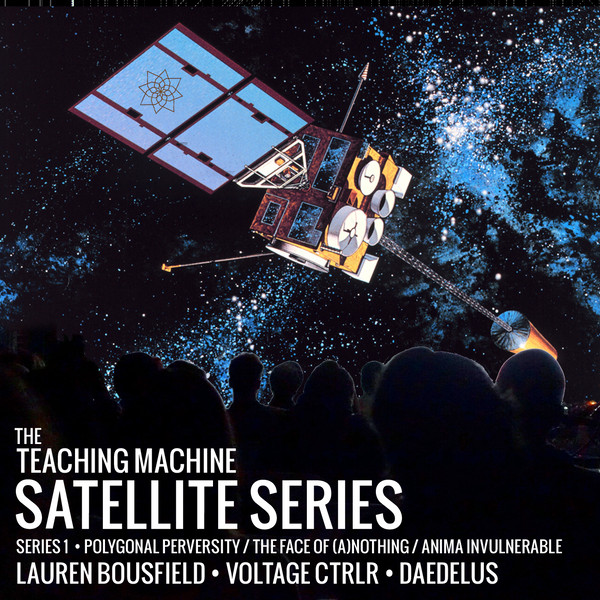 descargar álbum Daedelus, Voltage Ctlr, Lauren Bousfield - Satellite Series 1