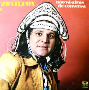 Zenilton - Não Vá Atrás de Conversa album cover