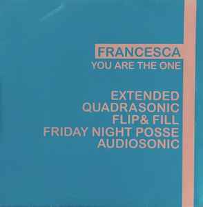 You Are The One - Francesca