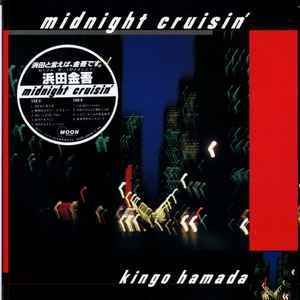 Kingo Hamada = 浜田金吾 – Midnight Cruisin' (1982, Vinyl) - Discogs