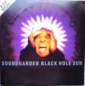Soundgarden – Black Hole Sun (1994, Cardboard Sleeve, CD) - Discogs