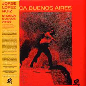 Jorge López Ruiz – Bronca Buenos Aires (2022, Vinyl) - Discogs