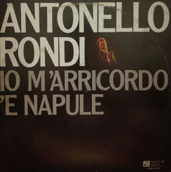 Album herunterladen Antonello Rondi - Io MArricordo E Napule