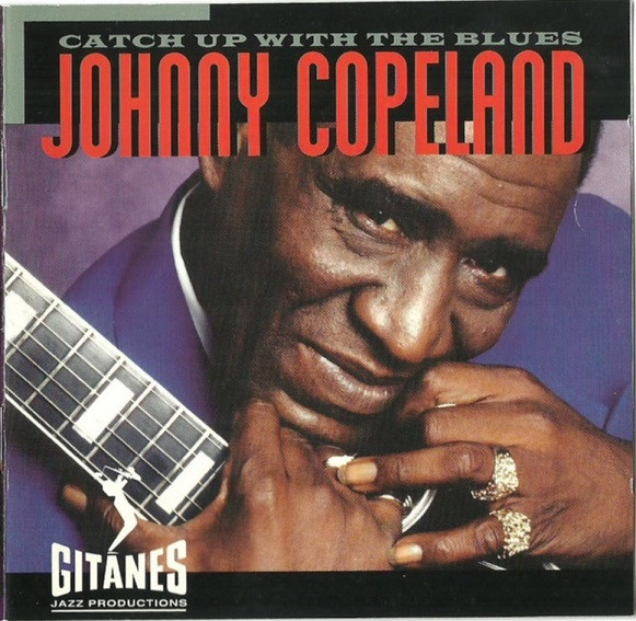 Johnny Copeland – Catch Up With The Blues (CD)