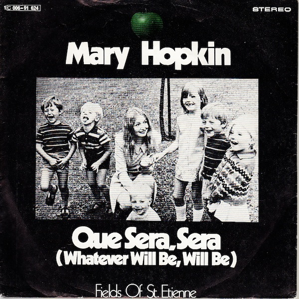 Mary Hopkin – Que Sera, Sera (Whatever Will Be, Will Be) / Fields