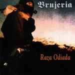 Brujeria - Raza Odiada | Releases | Discogs