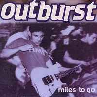 Outburst (6) - Miles To Go