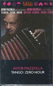 Astor Piazzolla And The New Tango Quintet – Tango: Zero Hour (1986