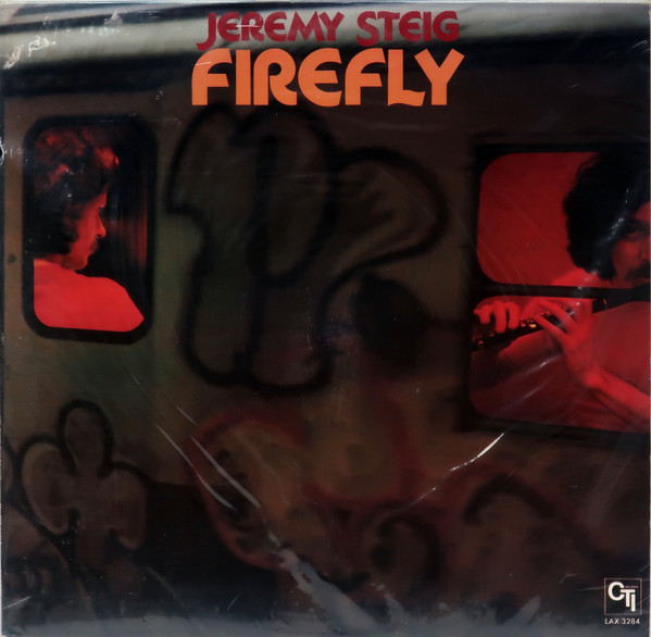 Jeremy Steig – Firefly (1980, Vinyl) - Discogs