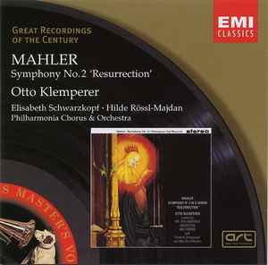Symphony No.2 'Resurrection' - Mahler, Philharmonia Chorus And Orchestra, Otto Klemperer, Elisabeth Schwarzkopf, Hilde Rössl-Majdan