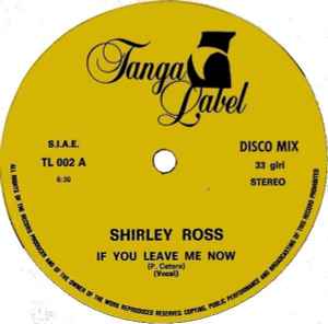 Shirley Ross (2) - If You Leave Me Now album cover