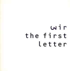 Wir - The First Letter