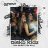 Disko Kidz - We Build This City