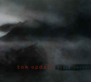 Tom Opdahl - Black Smoker album cover