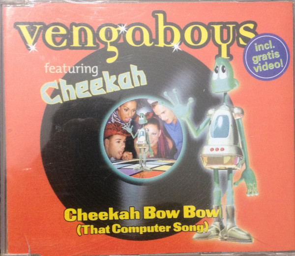Cheekah Bow Bow (That Computer Song) - song and lyrics by Vengaboys