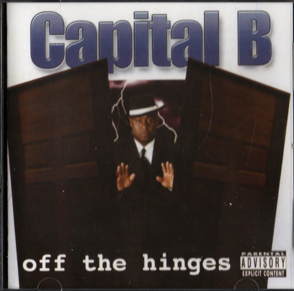 Capital B – Off The Hinges (2010, CD) - Discogs