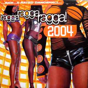 Various - Ragga Ragga Ragga! 2004