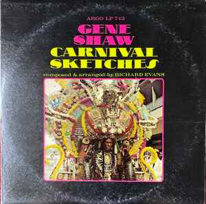 Gene Shaw – Carnival Sketches (1964, Vinyl) - Discogs