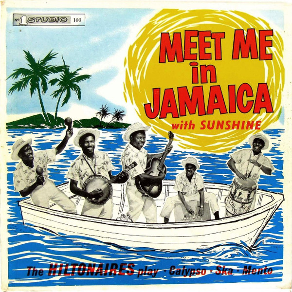 lataa albumi The Hiltonaires - Meet Me In Jamaica With Sunshine