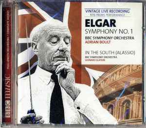 Symphony No. 1 & In The South (Alassio) - Elgar  /  BBC Symphony Orchestra  -  Sir Adrian Boult, Leonard Slatkin