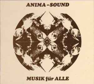 Anima-Sound - Musik Für Alle