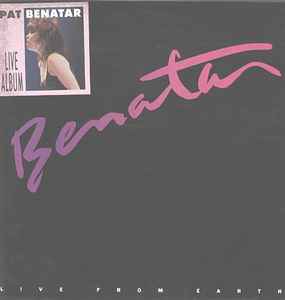 Live From Earth - Pat Benatar and Beyond