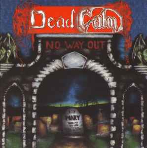 No Way Out - Dead Calm