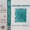 Kitchen People (2) - Planet Perth 