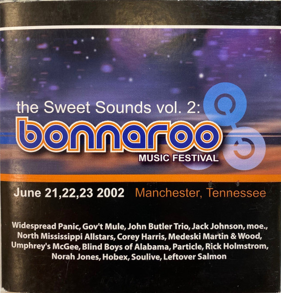 The Sweet Sounds Vol. 2: Bonnaroo Music Festival (2002, CD) - Discogs