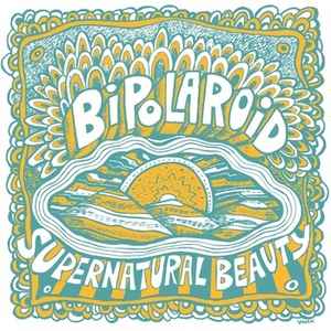 Bipolaroid - Supernatural Beauty album cover