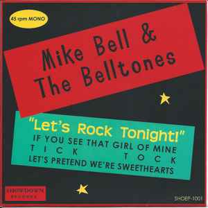 Mike Bell & The BellTones - Let's Rock Tonight