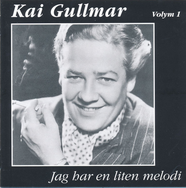 lataa albumi Kai Gullmar - Volym 1 Jag Har En Liten Melodi