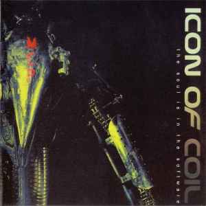 Icon Of Coil - The Soul Is In The Software