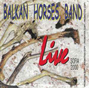 Balkan Horses Band - Live Sofia 2000 album cover