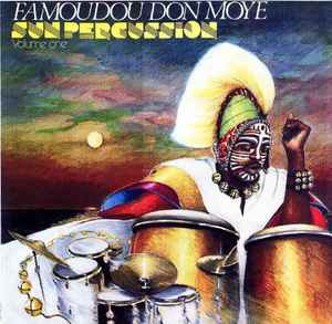 Sun Percussion Volume One - Famoudou Don Moye