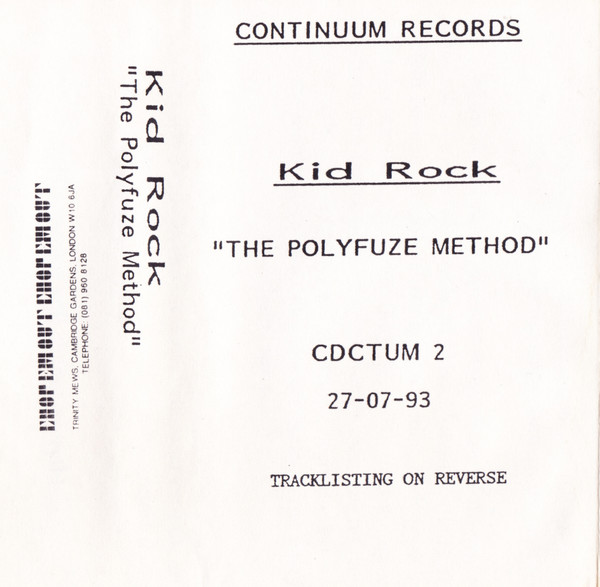 Kid Rock – The Polyfuze Method (1993, Cassette) - Discogs