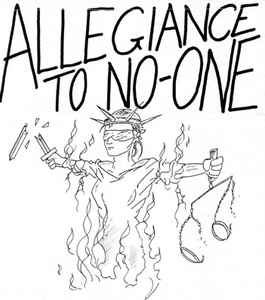 Allegiance To No One