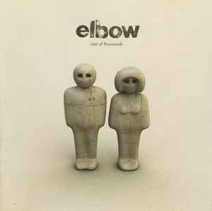 Cast Of Thousands - Elbow